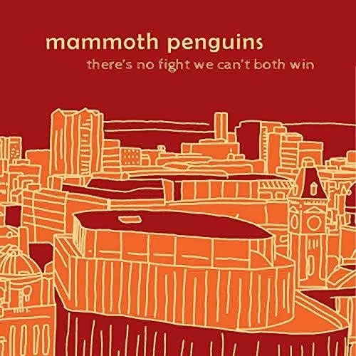 Album artwork for There Is No Fight We Can't Both Win by Mammoth Penguins