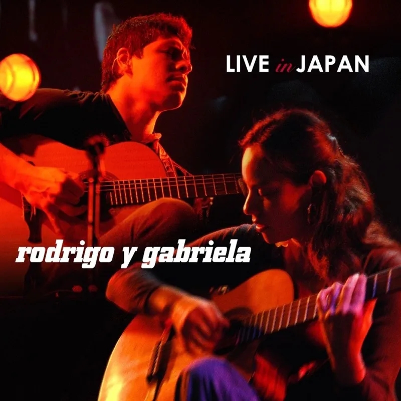 Album artwork for Album artwork for LIve in Japan by Rodrigo Y Gabriela by LIve in Japan - Rodrigo Y Gabriela