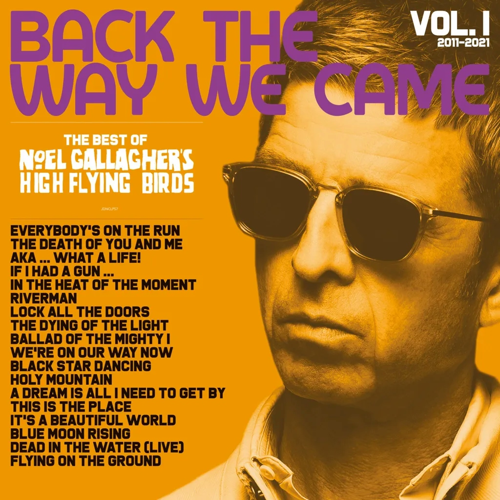 Album artwork for Back The Way We Came: Vol 1 (2011-2021) (RSD Version) by Noel Gallagher's High Flying Birds