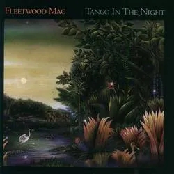 Album artwork for Tango In The Night (Remastered Edition) by Fleetwood Mac