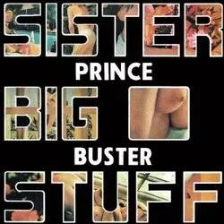 Album artwork for Sister Big Stuff by Prince Buster