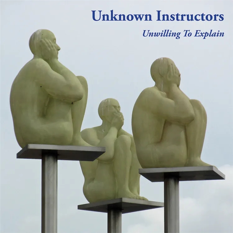 Album artwork for Unwilling To Explain by Unknown Instructors