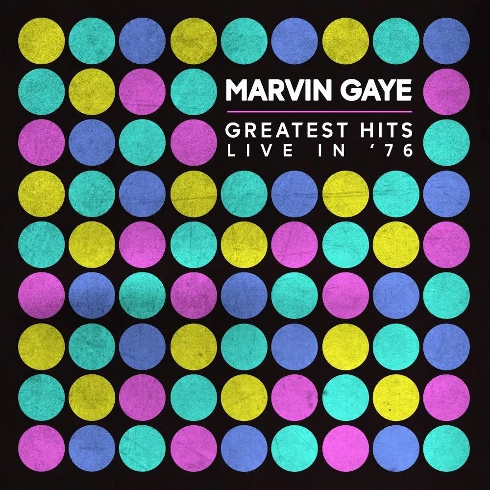 Album artwork for Greatest Hits Live In '76 by Marvin Gaye