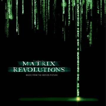Album artwork for The Matrix Revolutions: Music From the Motion Picture by Various Artists