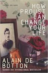 Album artwork for How Proust Can Change Your Life by Alain de Botton