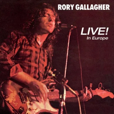 Album artwork for Live! In Europe by Rory Gallagher