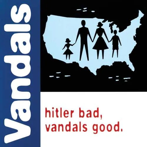 Album artwork for Hitler Bad, Vandals Good by The Vandals
