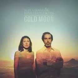 Album artwork for Cold Moon by Alela Diane and Ryan Francesconi