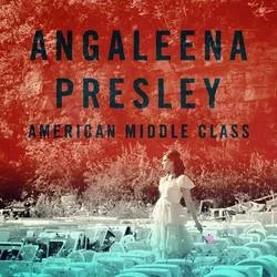 Album artwork for American Middle Class by Angaleena Presley