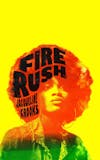 Album artwork for Fire Rush by Jacqueline Crooks