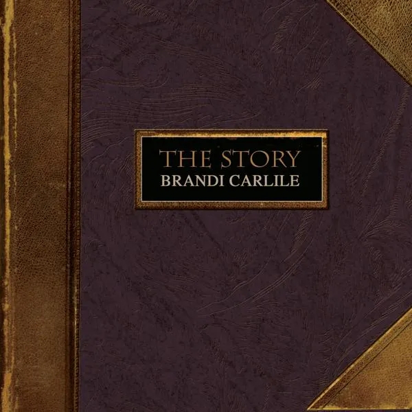 Album artwork for The Story by Brandi Carlile