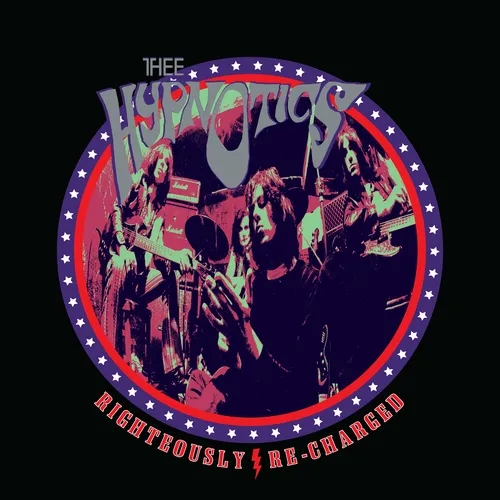 Album artwork for Righteously Recharged by Thee Hypnotics