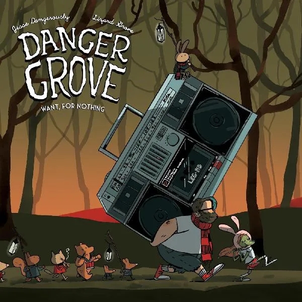 Album artwork for Want, For Nothing by Danger Grove