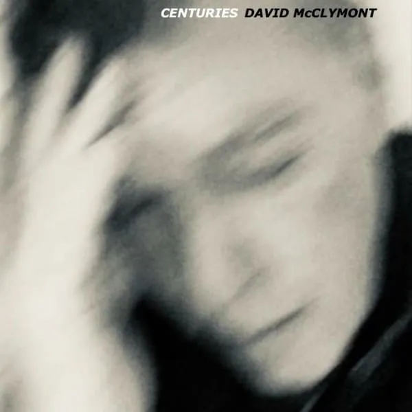 Album artwork for Centuries by David McClymont