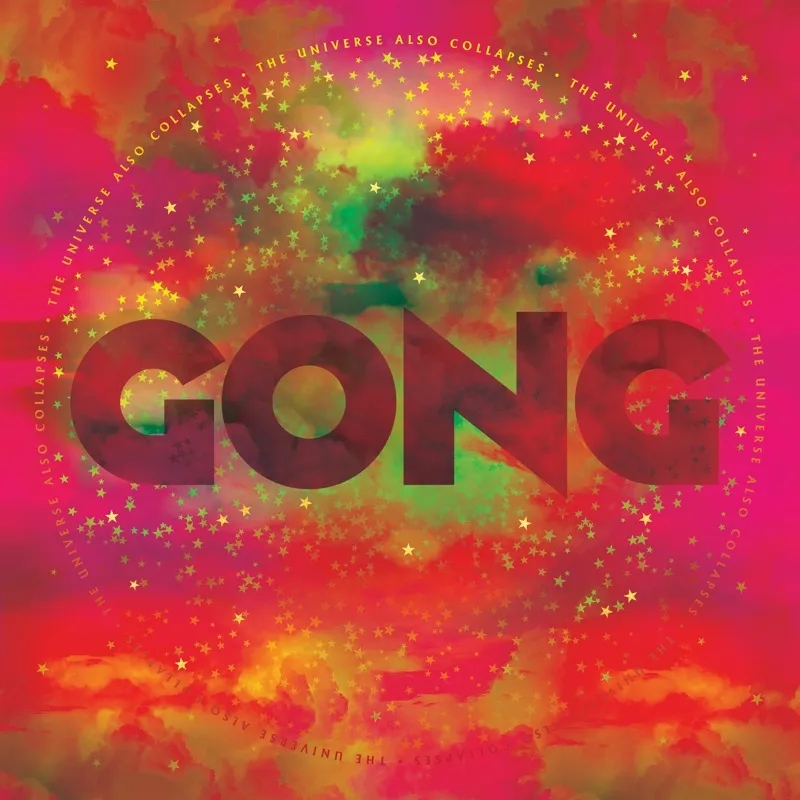 Album artwork for The Universe Also Collapses by Gong