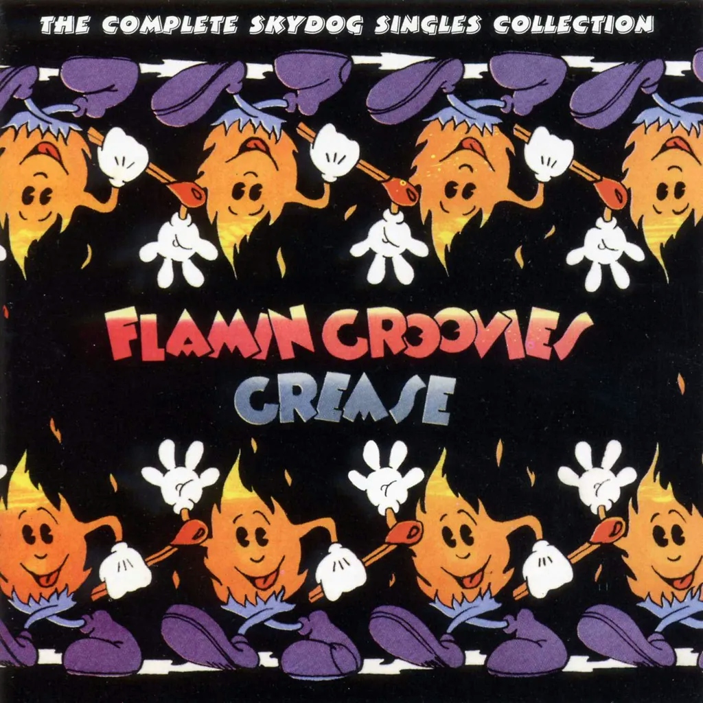 Album artwork for Grease by The Flamin' Groovies
