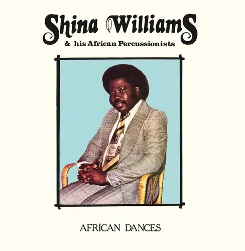 Album artwork for African Dances by Shina Williams and His African Percussionists