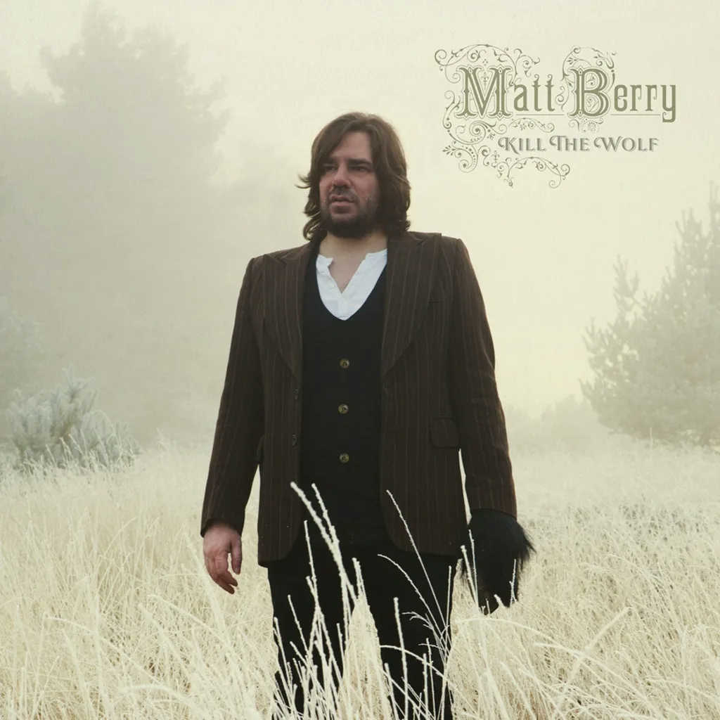 Album artwork for Album artwork for Kill The Wolf by Matt Berry by Kill The Wolf - Matt Berry