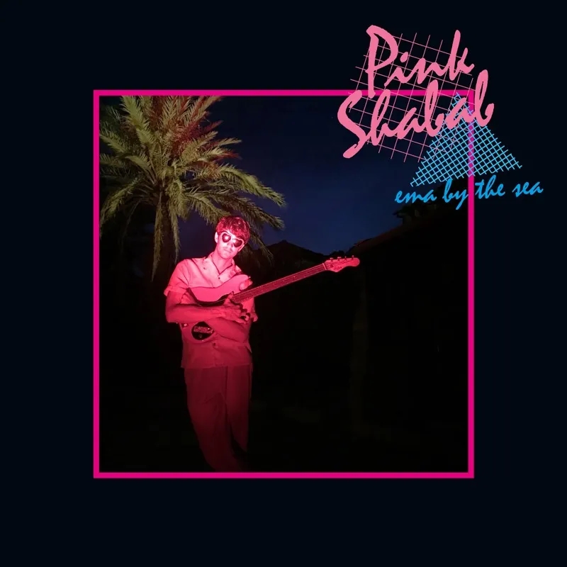 Album artwork for Ema by the Sea by Pink Shabab
