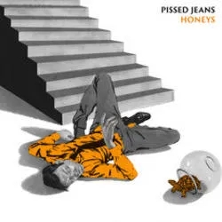Album artwork for Honeys by Pissed Jeans