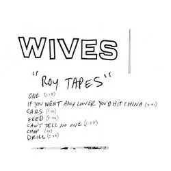 Album artwork for Roy Tapes by Wives