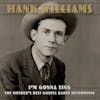Album artwork for I'm Gonna Sing: The Mother's Best by Hank Williams