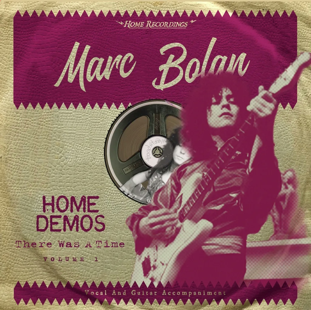 Album artwork for There Was A Time :  Home Demos Volume 1 by Marc Bolan