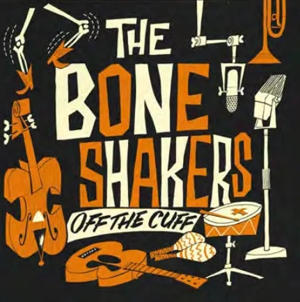 Album artwork for Off The Cuff by The Boneshakers