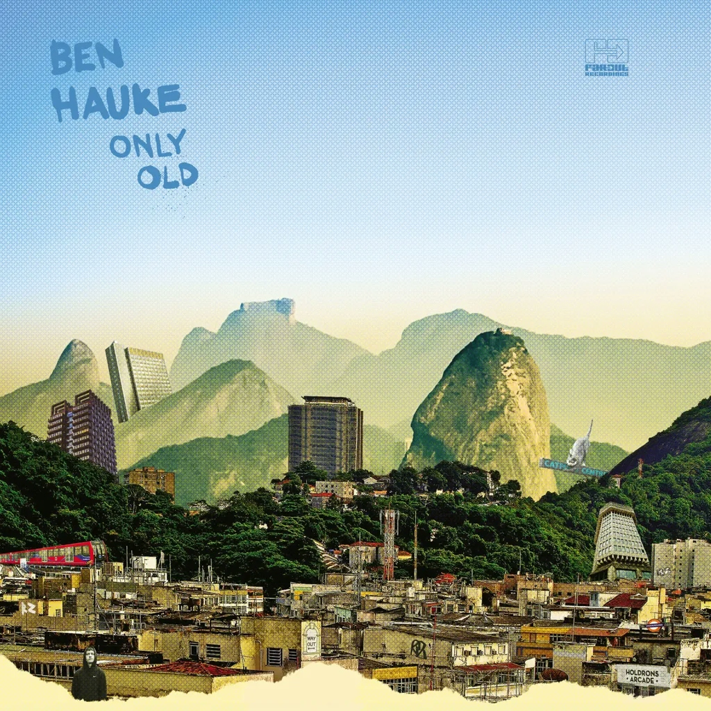 Album artwork for Only Old by Ben Hauke