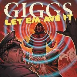 Album artwork for Let Em Ave It by Giggs