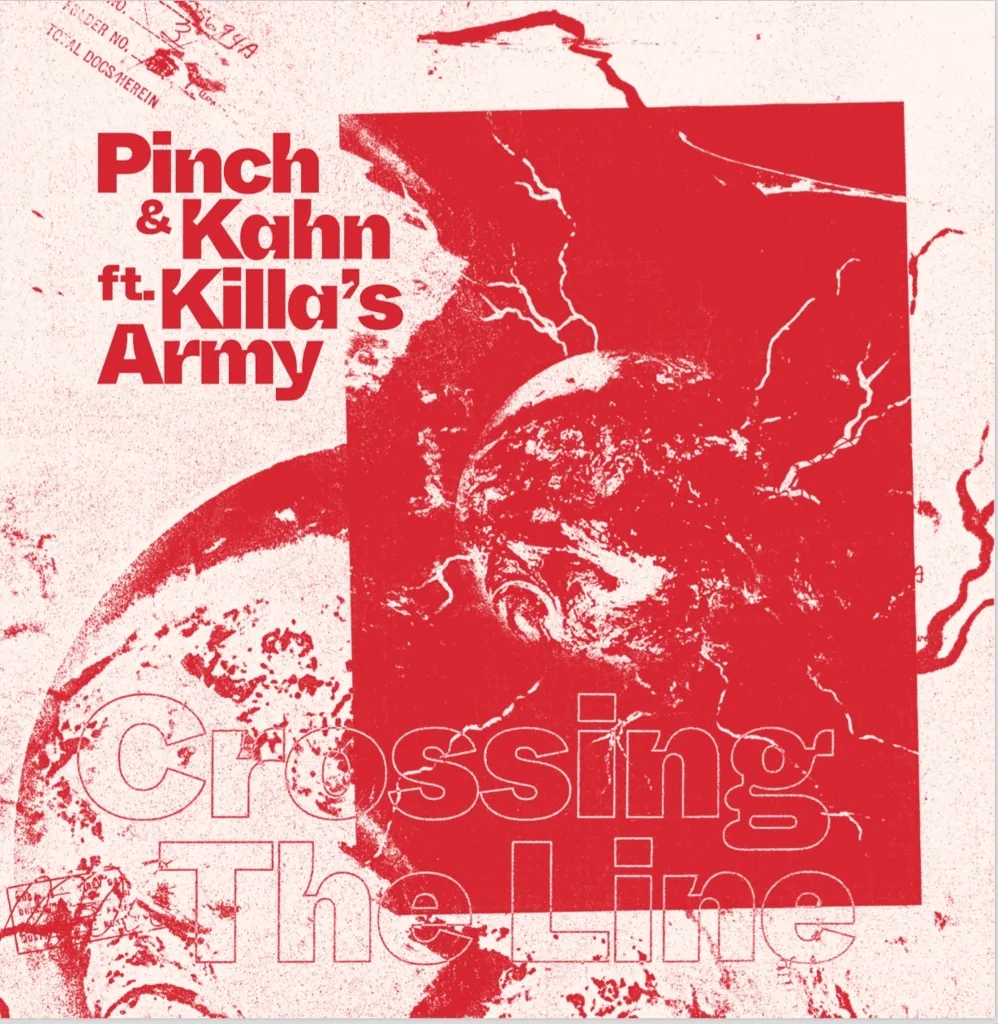 Album artwork for Crossing the Line by Pinch and Kahn featuring Killa’s Army
