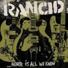 Album artwork for ...Honor Is All We Know by Rancid