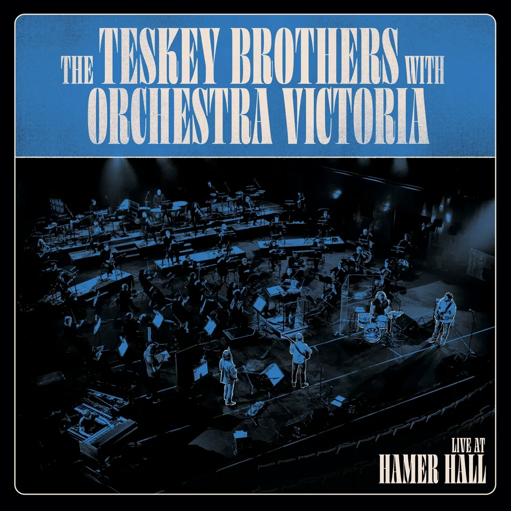 Album artwork for Live at Hamer Hall by The Teskey Brothers with Orchestra Victoria