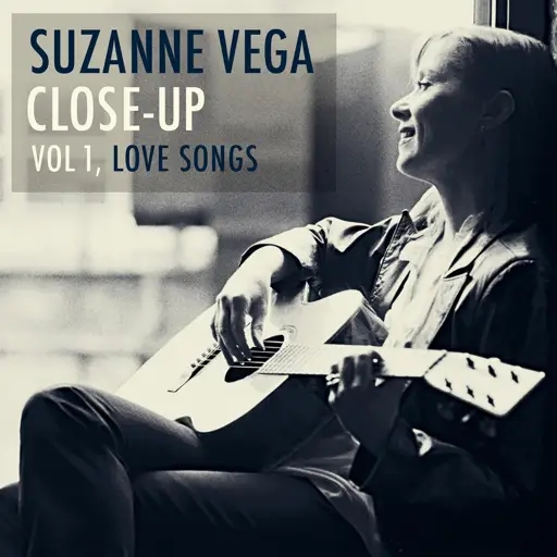 Album artwork for Close-Up Vol 1, Love Songs by Suzanne Vega