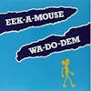 Album artwork for Wa-Do-Dem by Eek-A-Mouse