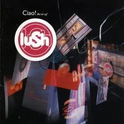 Album artwork for Ciao 1989 - 1996 by Lush