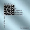 Album artwork for Architecture & Morality - The Singles by Orchestral Manoeuvres In The Dark