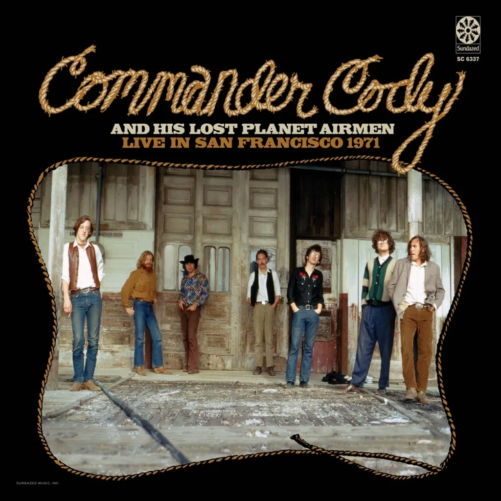 Album artwork for Album artwork for Live In San Francisco 1971 by Commander Cody by Live In San Francisco 1971 - Commander Cody