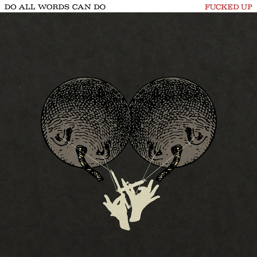 Album artwork for Do All Words Can Do by Fucked Up