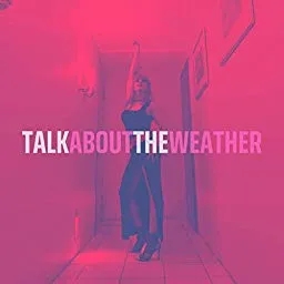Album artwork for Talk About The Weather by Beverly Girl