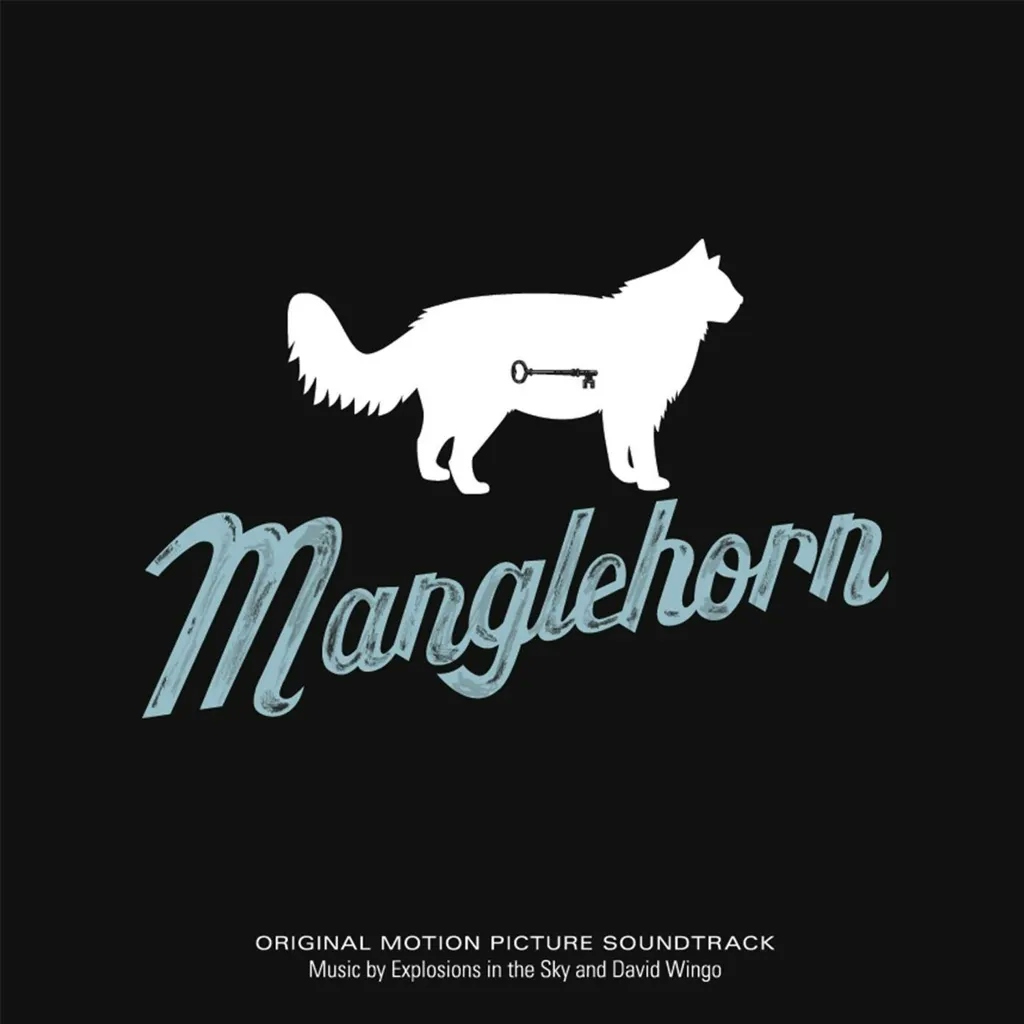 Album artwork for Manglehorn: An Original Motion Picture Soundtrack by Explosions In The Sky