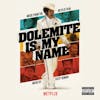 Album artwork for Dolemite Is My Name - Music From The Netflix Film by Original Soundtrack