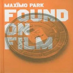 Album artwork for Found On Film by Maximo Park