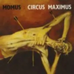 Album artwork for Circus Maximus by Momus