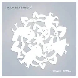 Album artwork for Nursery Rhymes by Bill Wells and Friends