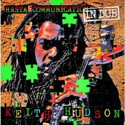 Album artwork for Rasta Communication in Dub by Keith Hudson