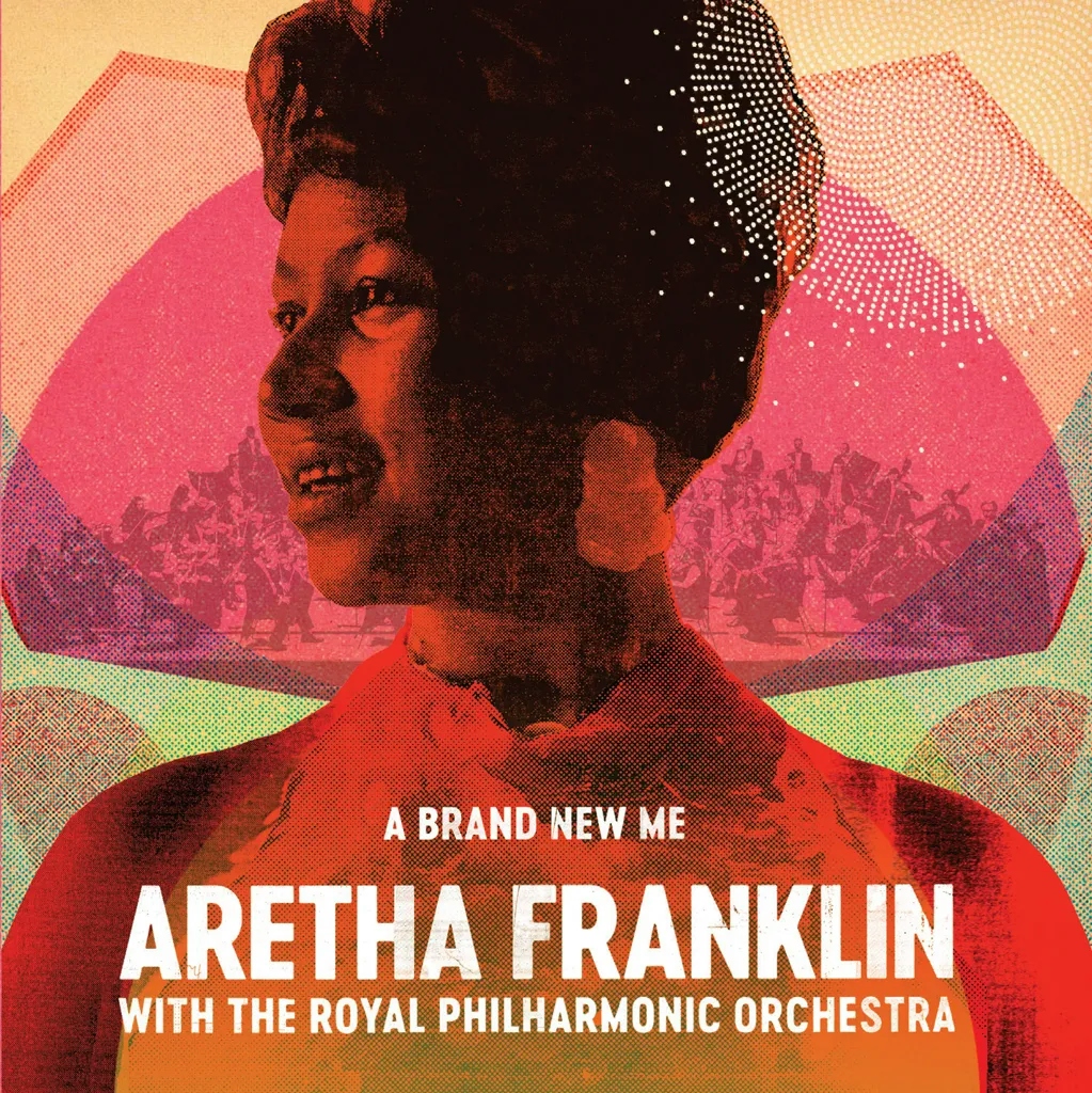 Album artwork for A Brand New Me - With the Royal Philharmonic Orchestra by Aretha Franklin