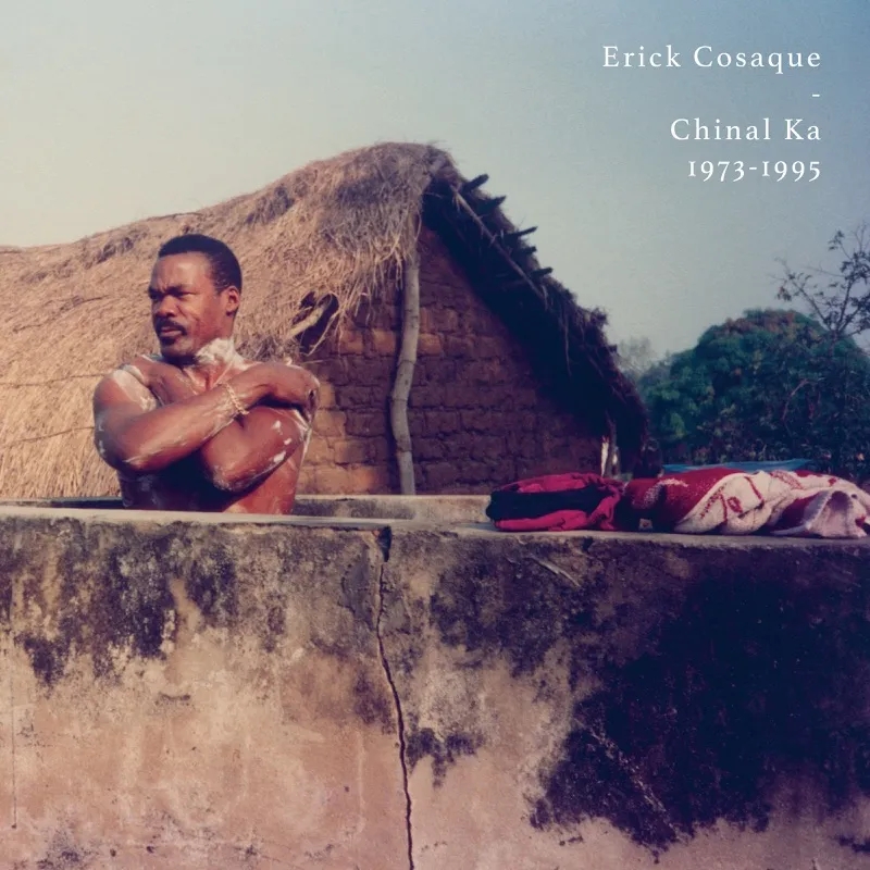 Album artwork for Chinal Ka 1973 - 1995 by Erick Cosaque