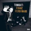 Album artwork for Tonight : Franz Ferdinand - Limited Version by Franz Ferdinand