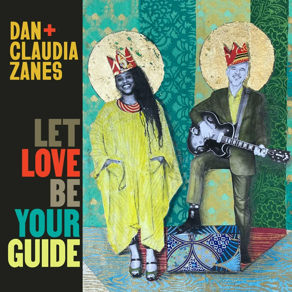 Album artwork for Let Love Be Your Guide by Dan and Claudia Zanes